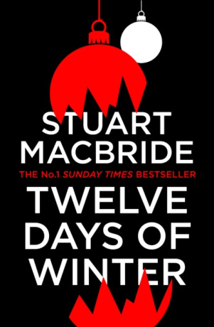 Twelve Days of Winter - Stuart MacBride
