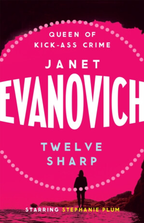 Twelve Sharp - Janet Evanovich