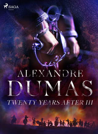Twenty Years After III - Alexandre Dumas