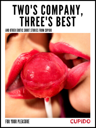 Two's Company, Three's Best  - Cupido