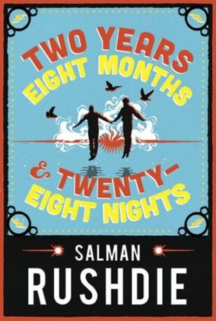 Two Years Eight Months and Twenty-Eight Nights - Salman Rushdie
