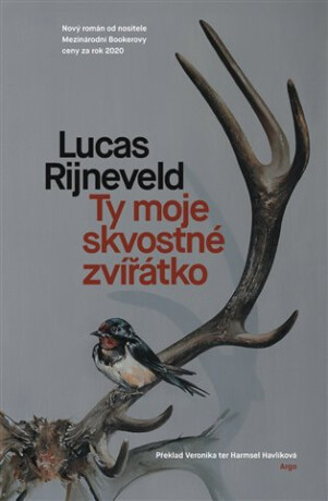 Ty moje skvostné zvířátko - Marieke Lucas Rijneveld