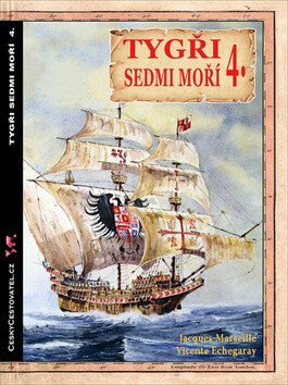 Tygři sedmi moří 4. - Vicente Echegaray,Jacques Marseille