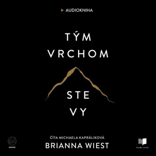 Tým vrchom ste vy - Brianna Wiest