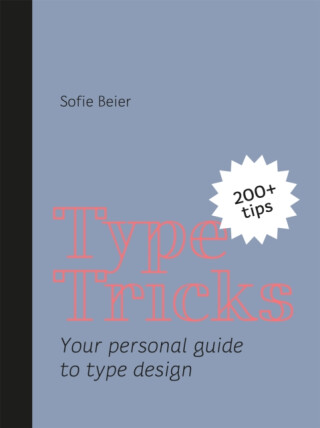 Type Tricks - Sofie Beier