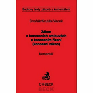 Zákon o koncesních smlouvách a koncesním řízení (koncesní zákon) Komentář - David Dvořák,Tomáš Kruták,Libor Vacek
