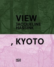 Jacqueline Hassink: View, Kyoto - Jacqueline Hassink