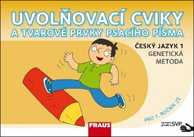 Český jazyk 1 GM pro ZŠ - Uvolňovací cviky a tvarové prvky psacího písma SVP - Karla Černá,Martina Grycová,Jiří Havel