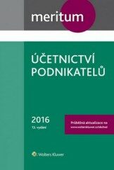 Účetnictví podnikatelů 2016 - Ivan Brychta,Tereza Krupová,Ing. Miroslav Bulla