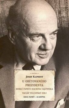 U obětovaného prezidenta - Josef Kliment