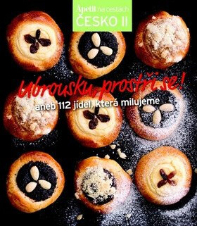 Ubrousku, prostři se! aneb 112 jídel, která milujeme (Edice Apetit) - neuveden