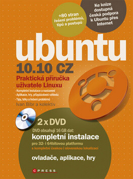 Ubuntu 10.10 CZ - Ivan Bíbr,kolektiv autorů