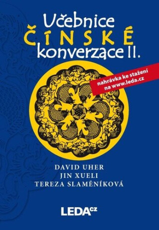Učebnice čínské konverzace II - David Uher,Tereza Slaměníková,Jin Xueli