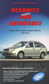 Učebnice nejen pro autoškoly - Josef Jergl,Jaroslav Kropáček
