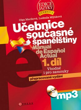 Učebnice současné španělštiny 1.díl + 3CD - Ludmila Mlýnková; Olga Macíková