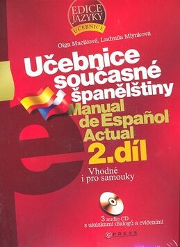 Učebnice současné španělštiny 2.díl + 3 CD - Ludmila Mlýnková,Olga Macíková