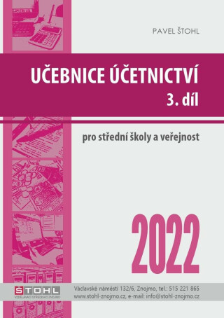 Učebnice Účetnictví III. díl 2022 - Pavel Štohl
