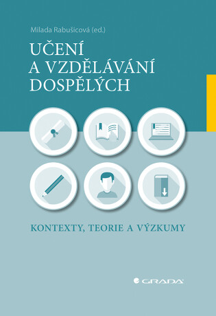 Učení a vzdělávání dospělých -  Rabušicová