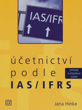 Účetnictví podle IAS/IFRS - Jana Hinke