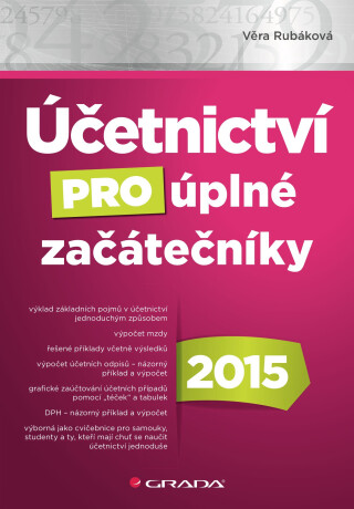 Účetnictví pro úplné začátečníky 2015 - Věra Rubáková