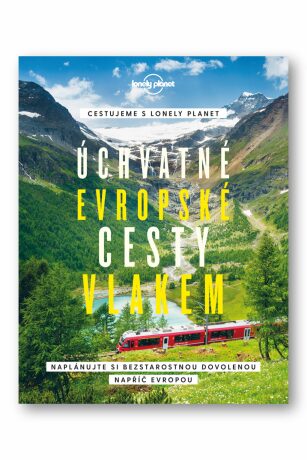 Úchvatné evropské cesty vlakem - Naplánujte si bezstarostnou dovolenou napříč Evropou - neuveden