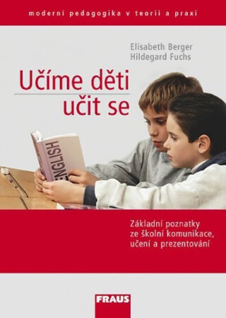 Učíme děti učit se - Elisabeth Berger,Hildegard Fuchs