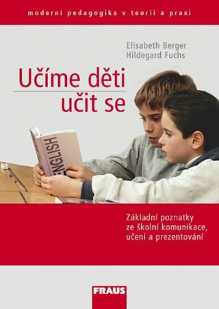 Učíme děti učit se - Elisabeth Berger,Hildegard Fuchs