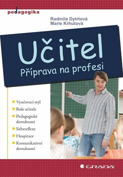 Učitel - Radmila Dytrtová,Marie Krhutová