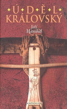 Úděl královský - Jiří Hanibal