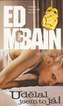 Udělal jsem to já! - Ed McBain