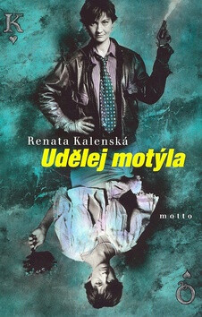 Udělej motýla - Renata Kalenská