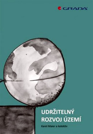 Udržitelný rozvoj území - Karel Maier