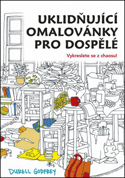 Uklidňující omalovánky pro dospělé - Durell H. Godfrey