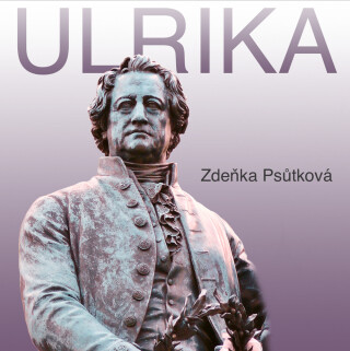 Ulrika - Zdeňka Psůtková