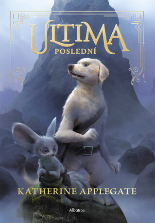 Ultima (1): Poslední - Katherine Applegateová