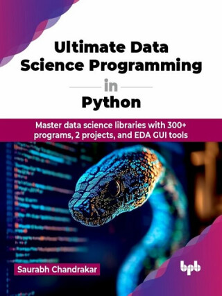 Ultimate Data Science Programming in Python - Saurabh Chandrakar