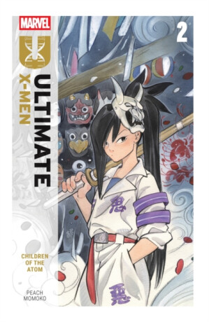 Ultimate X-Men By Peach Momoko Vol. 2: Children of The Atom - Peach Momoko