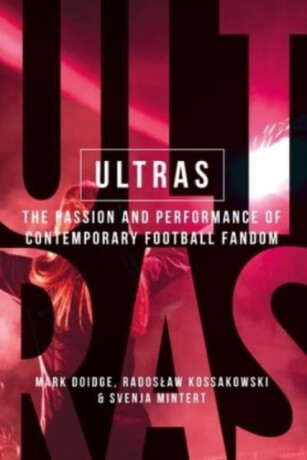 Ultras - Mark Doidge,Svenja-Maria Mintert,Radoslaw Kossakowski
