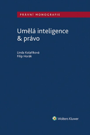Umělá inteligence & právo - Filip Horák,Linda Kolaříková