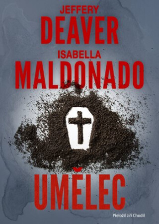 Umělec - Jeffery Deaver,Isabella Maldonado