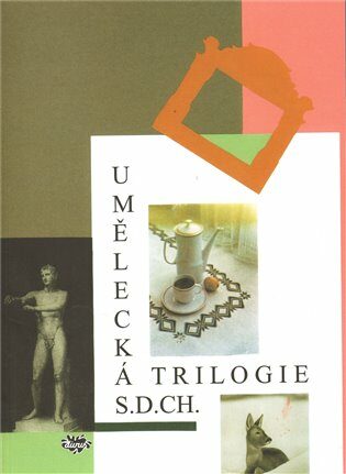 Umělecká trilogie - S. d. Ch.