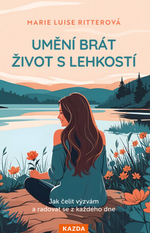 Umění brát život s lehkostí - Marie Luise Ritter