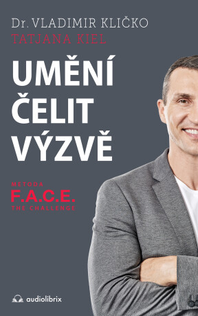 Umění čelit výzvě - Tatjana Kiel,Vladimír Kličko