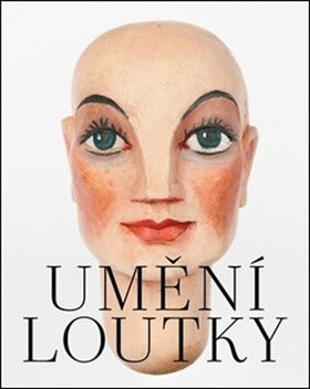 Umění loutky - Pavel Jirásek,Marie Jirásková