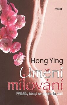 Umění milování - Ying Hong