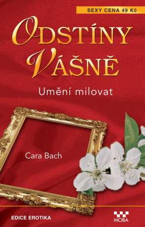 Umění milovat - Cara Bach