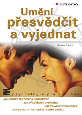 Umění přesvědčit a vyjednat - Stanislav Termann