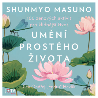 Umění prostého života - Shunmyo Masuno