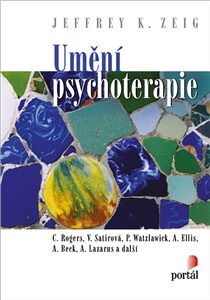 Umění psychoterapie - Zeig,Jefferey K.