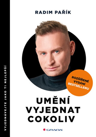 Umění vyjednat cokoliv - rozšířené vydání - Radim Pařík